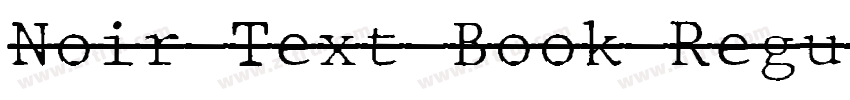 Noir Text Book Regul字体转换
